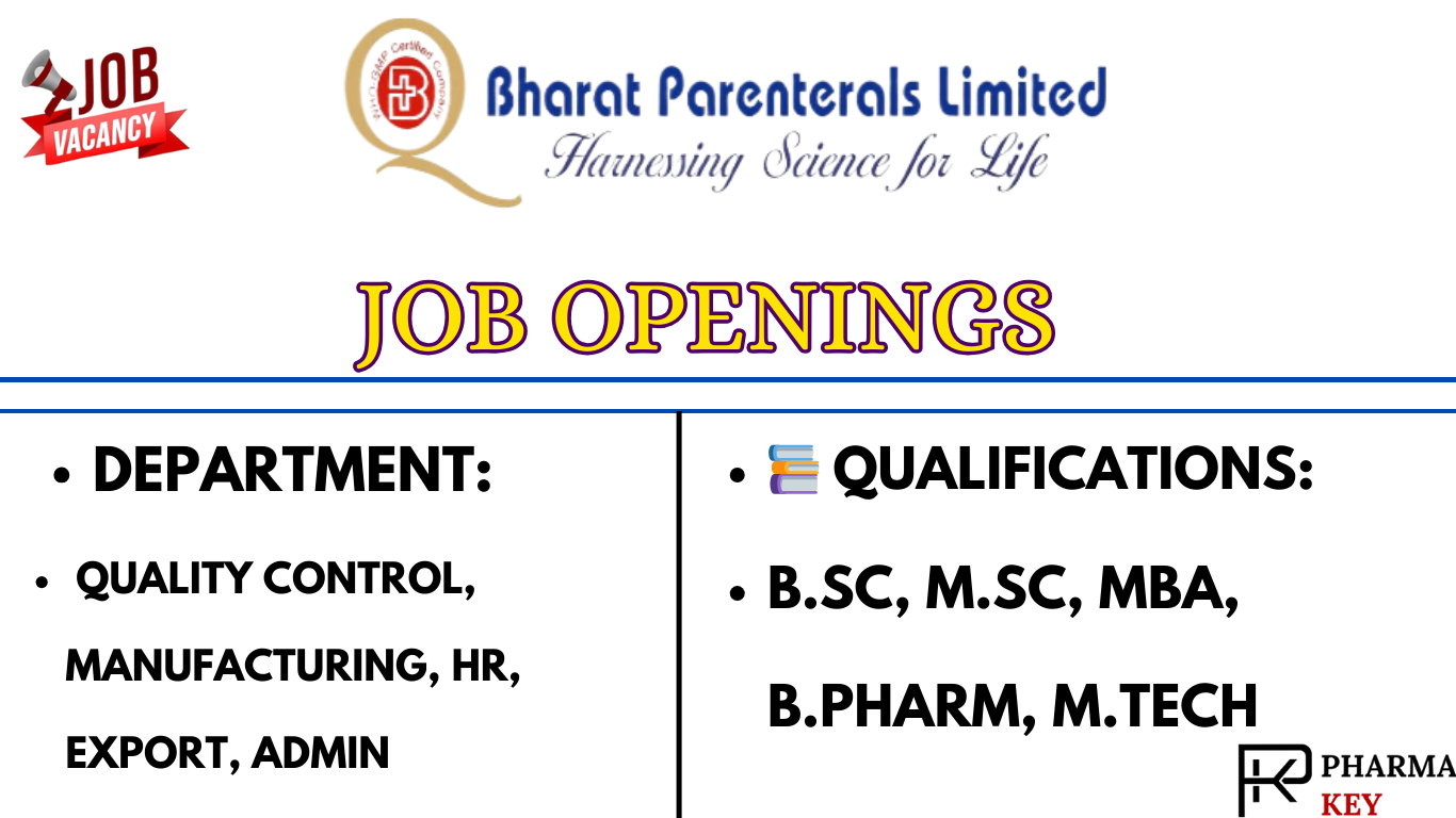 Bharat Parenterals Ltd job openings 2024