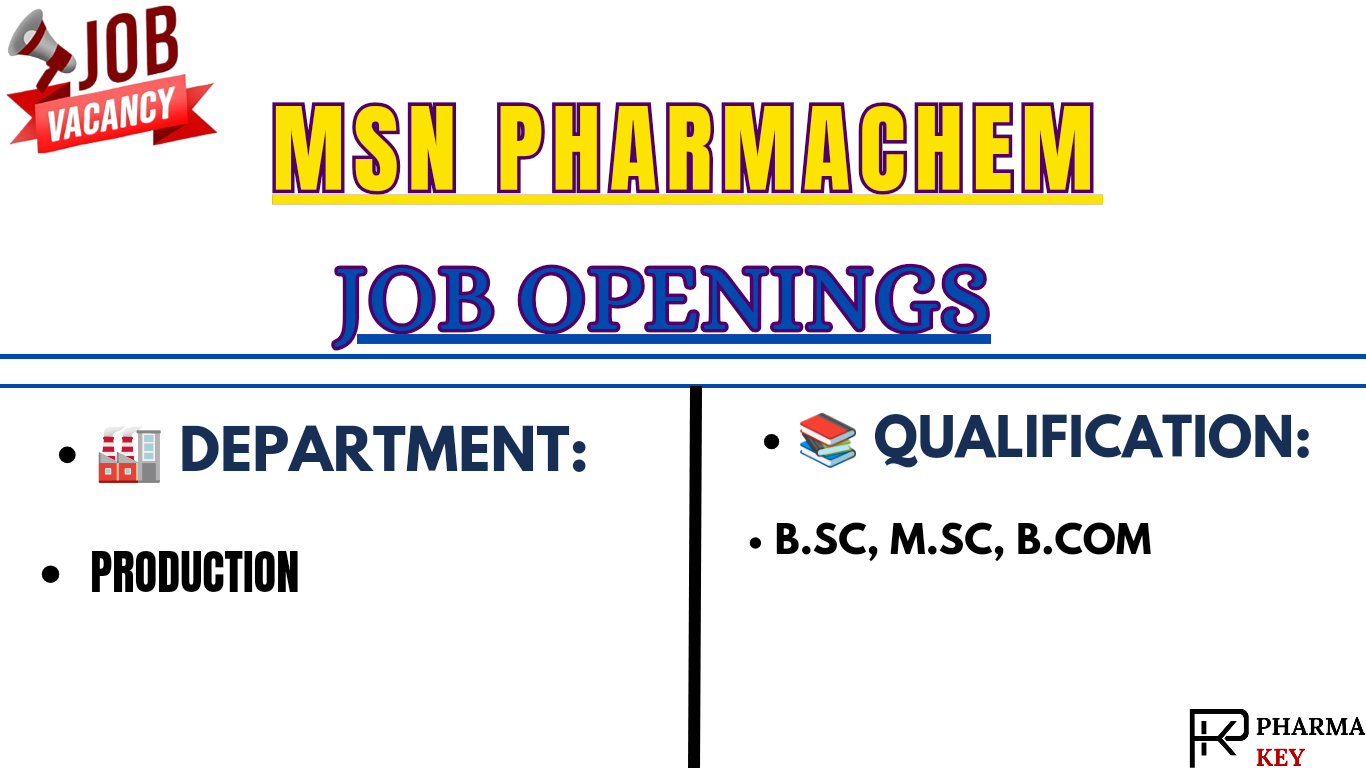 MSN Pharmachem Walk-in Interviews for Production Jobs