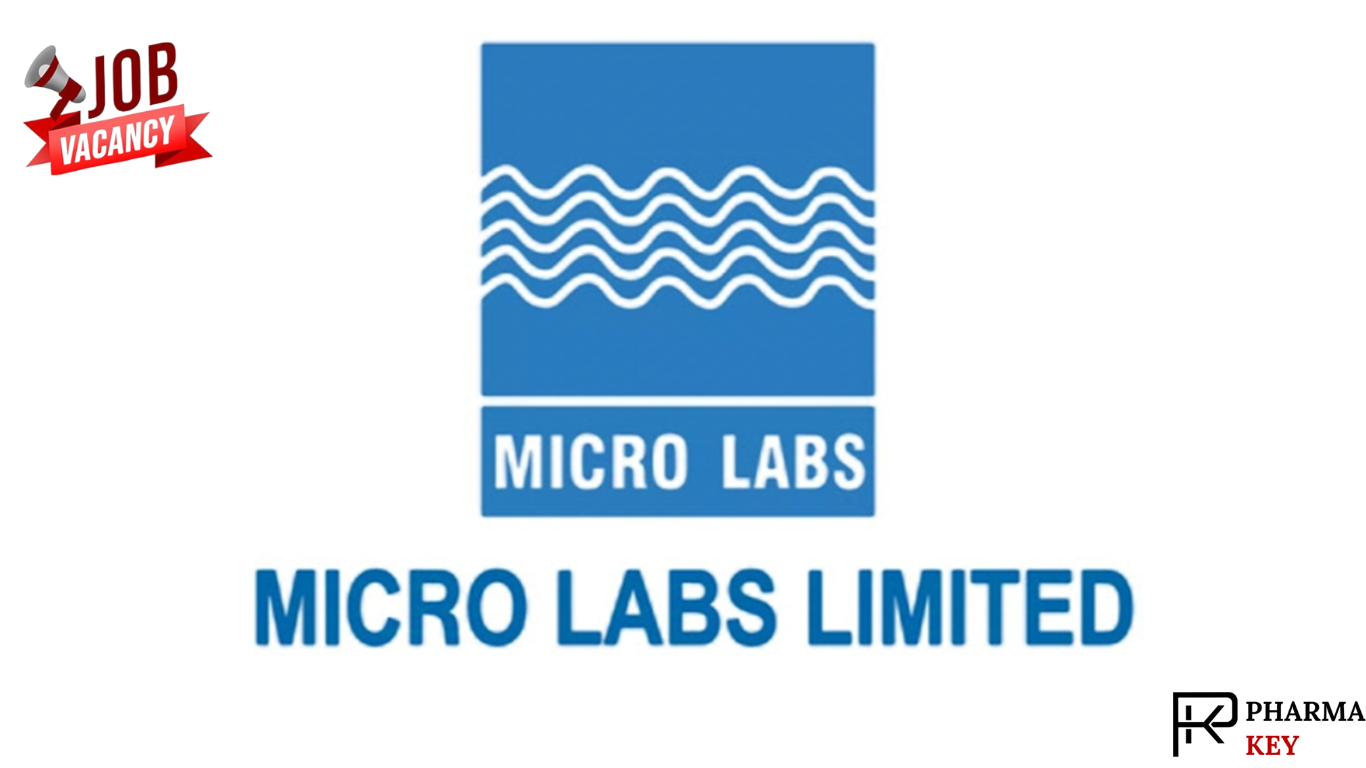 Job Opening at Micro Labs – Pharma Jobs in Bengaluru