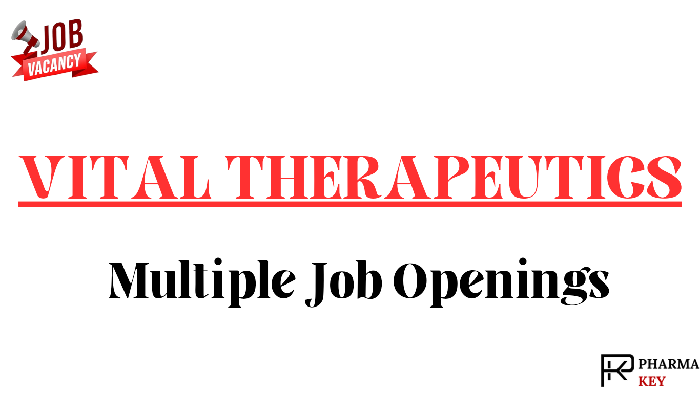 Vital Therapeutics QC and FR&D Job Openings