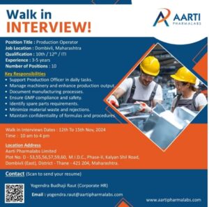 Aarti Pharmalabs job openings for Production Operators – Walk-in interview.