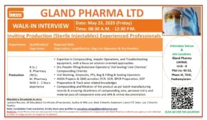 Job Opening at Gland Pharma – pharma jobs in Sterile Injectables